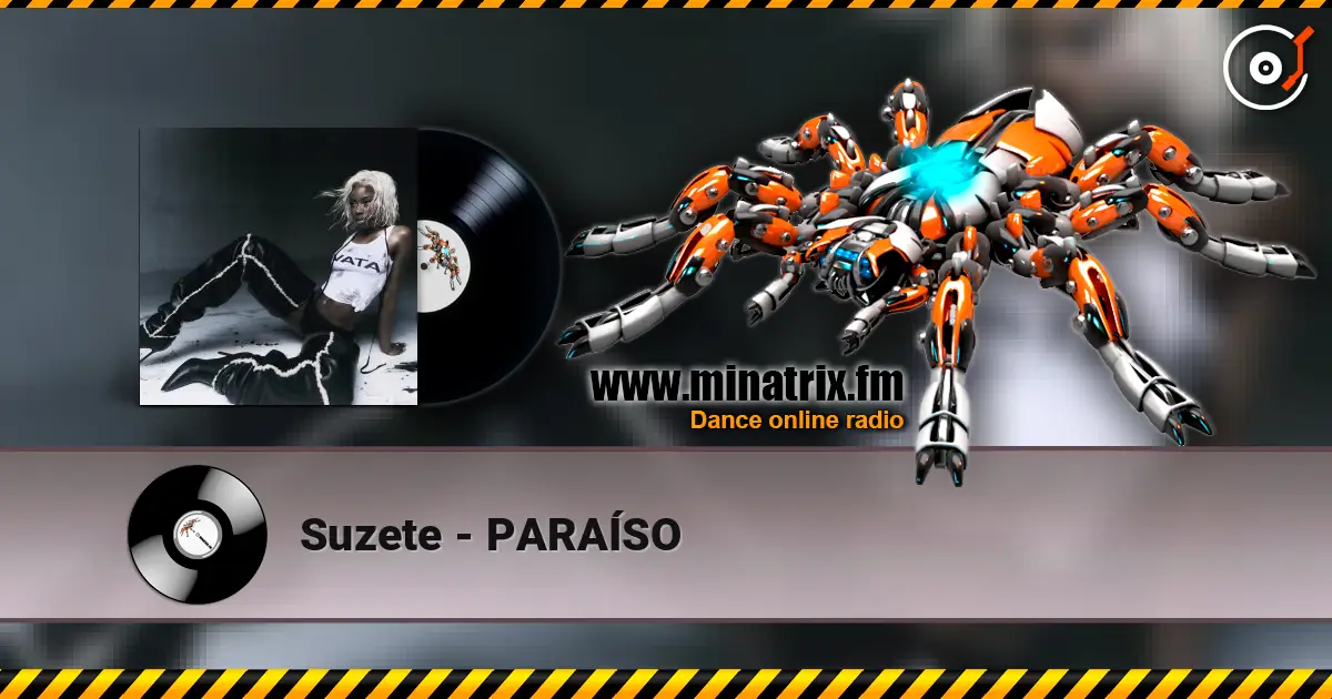 Suzete - PARAÍSO слухати онлайн у високій якості | Minatrix.FM