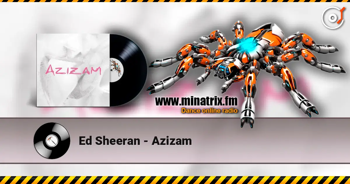 Ed Sheeran - Azizam слухати онлайн у високій якості | Minatrix.FM