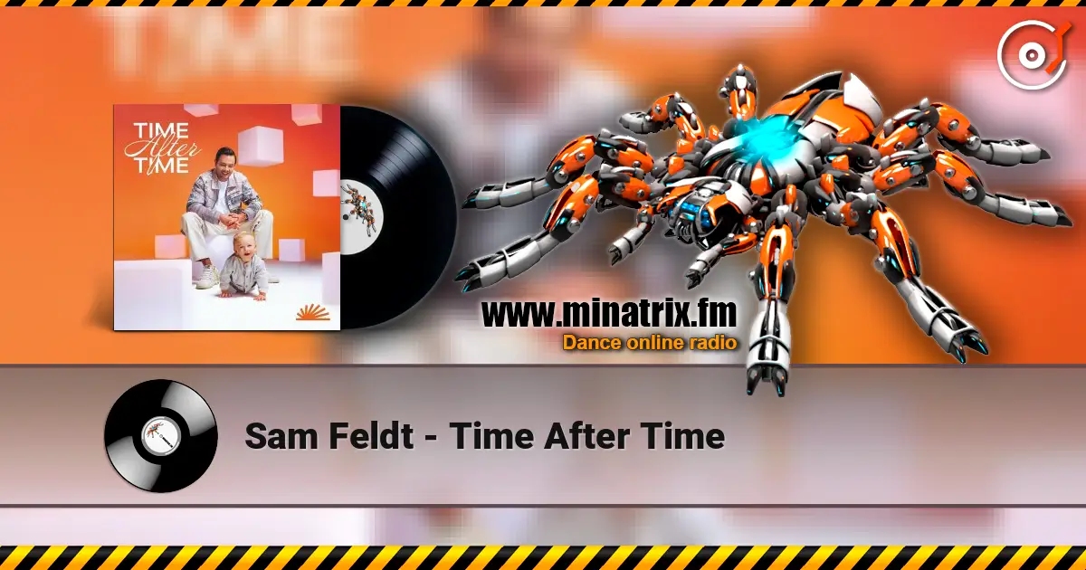 Sam Feldt - Time After Time ������� ���������