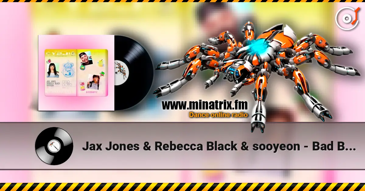 Jax Jones & Rebecca Black & sooyeon - Bad Boys (Faster Harder Remix) слухати онлайн у високій якості | Minatrix.FM