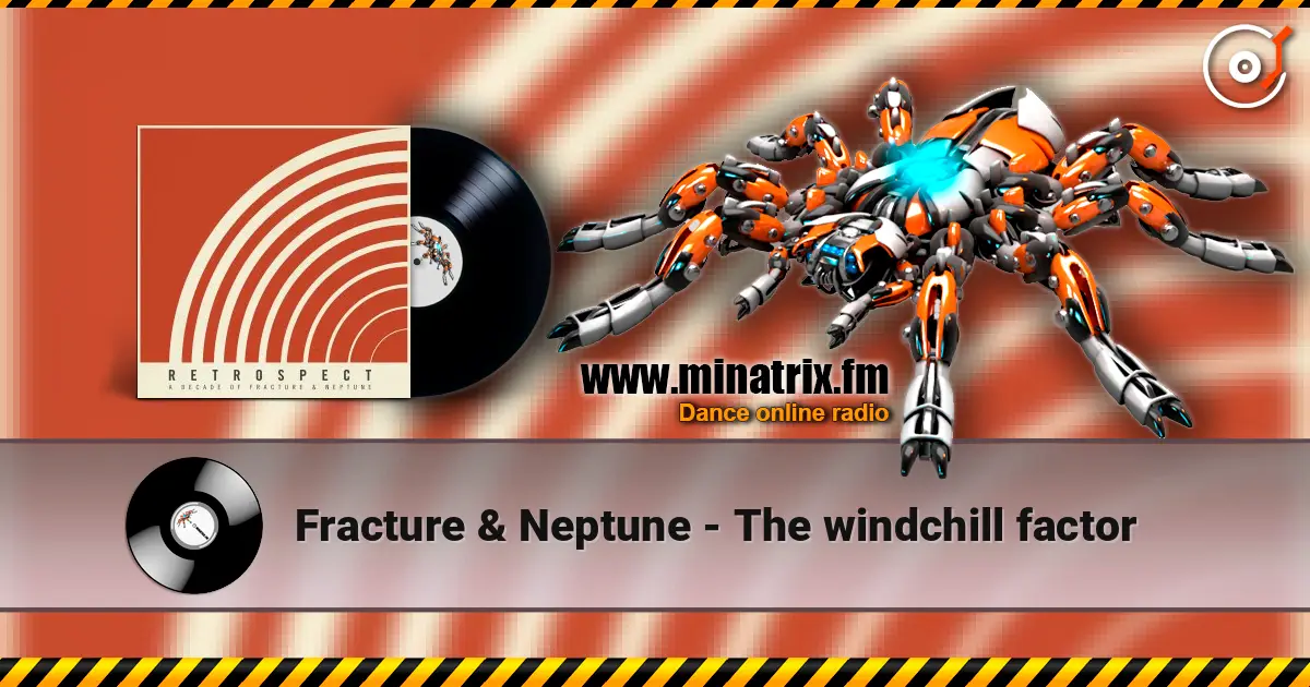 Fracture & Neptune - The windchill factor слухати онлайн у високій якості | Minatrix.FM
