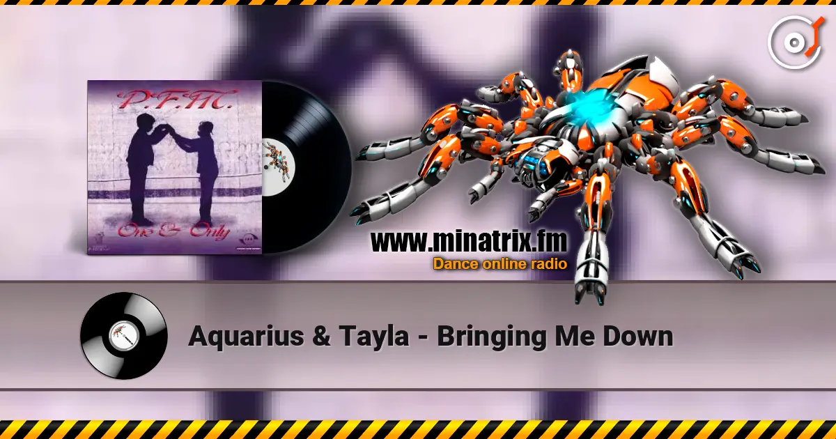 Aquarius & Tayla - Bringing Me Down ������� ���������