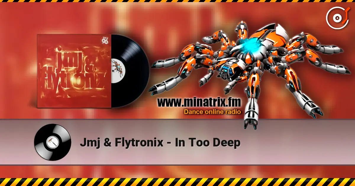 Jmj & Flytronix - In Too Deep ������� ���������