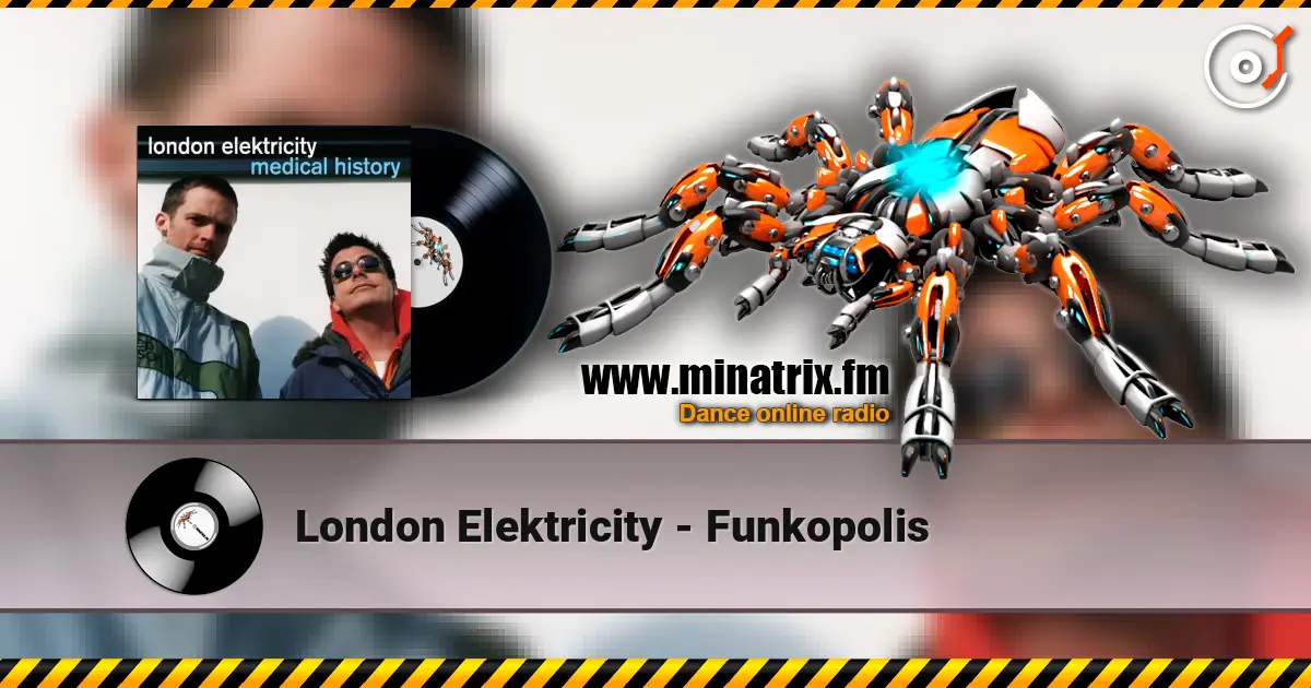 London Elektricity - Funkopolis слухати онлайн у високій якості | Minatrix.FM