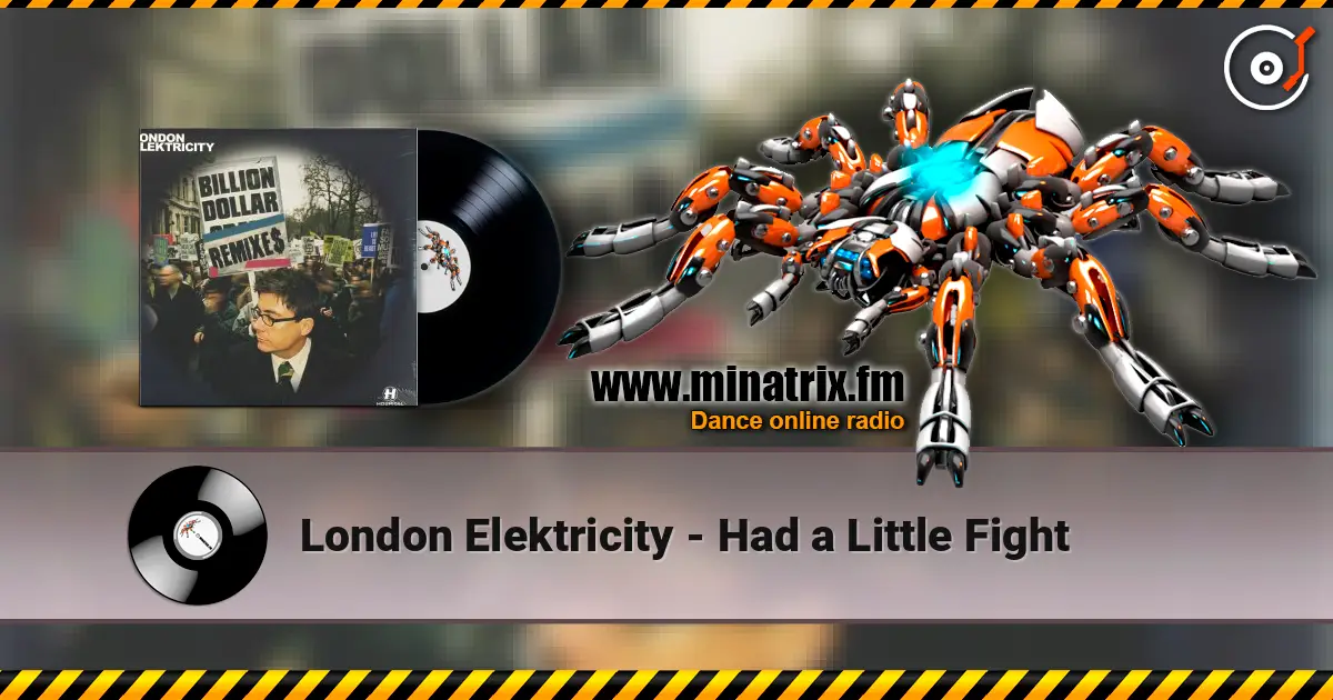 London Elektricity - Had a Little Fight ������� ���������