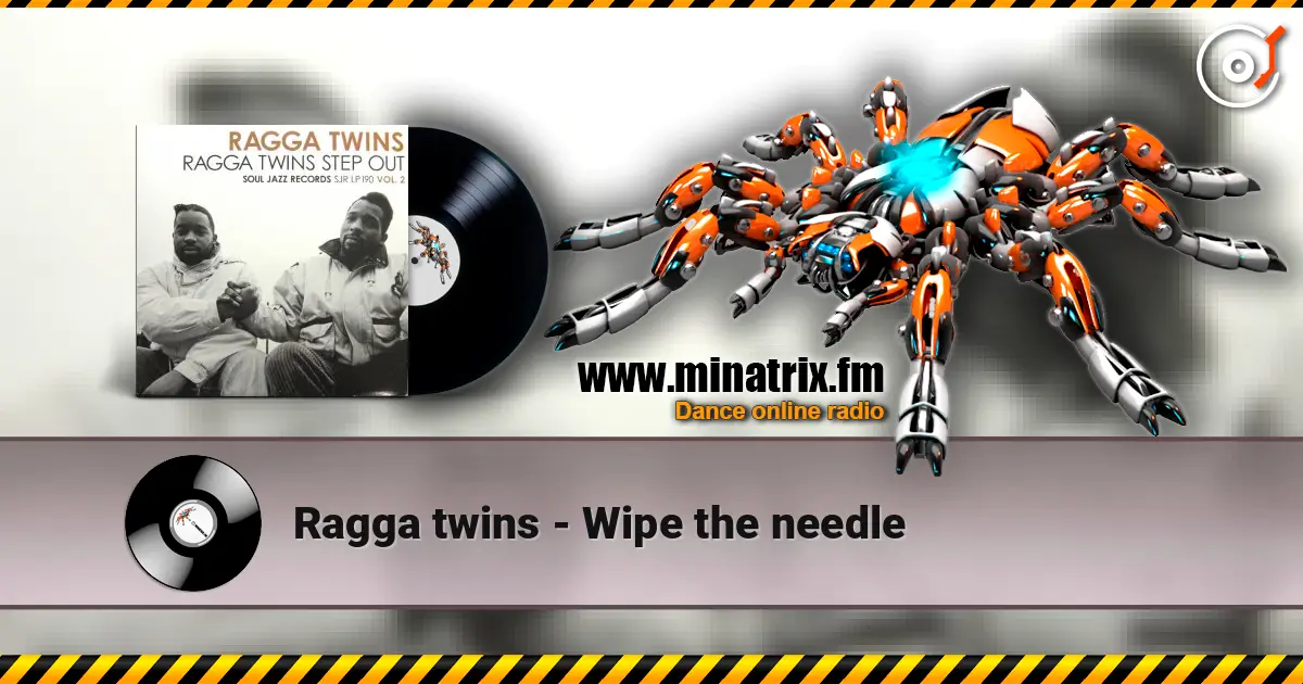 Ragga twins - Wipe the needle ������� ���������