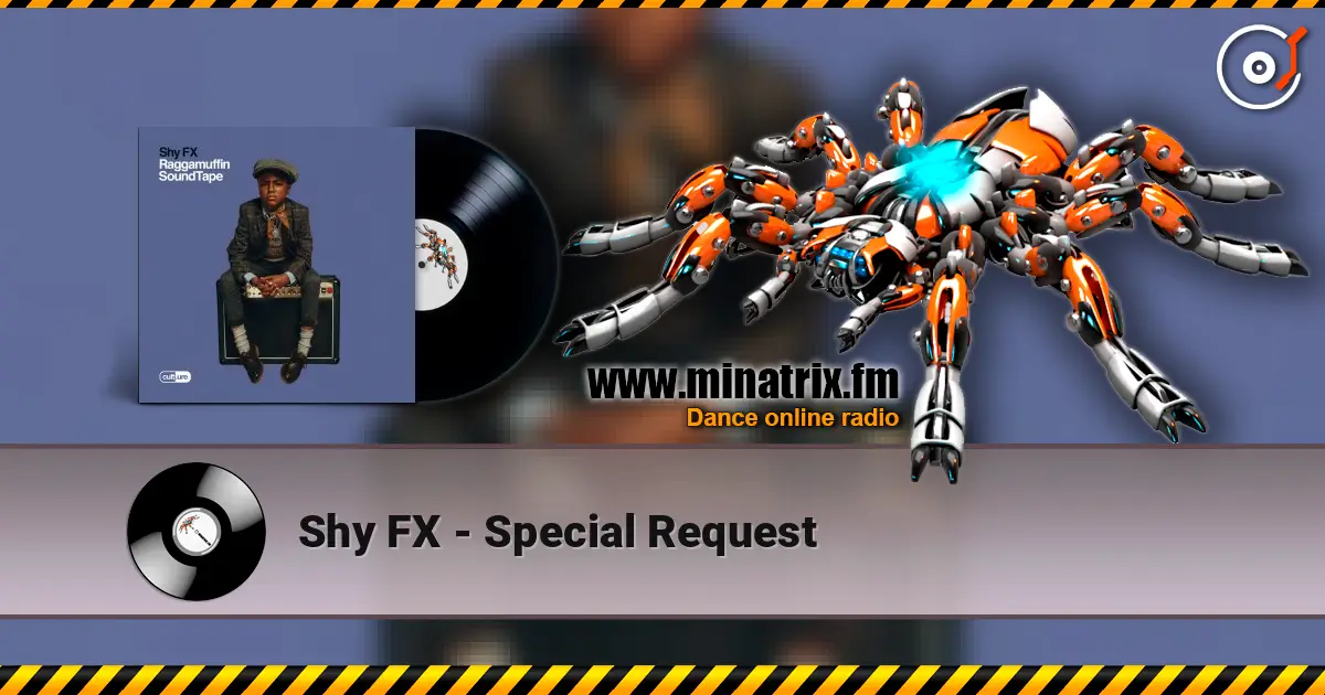 Shy FX - Special Request ������� ���������