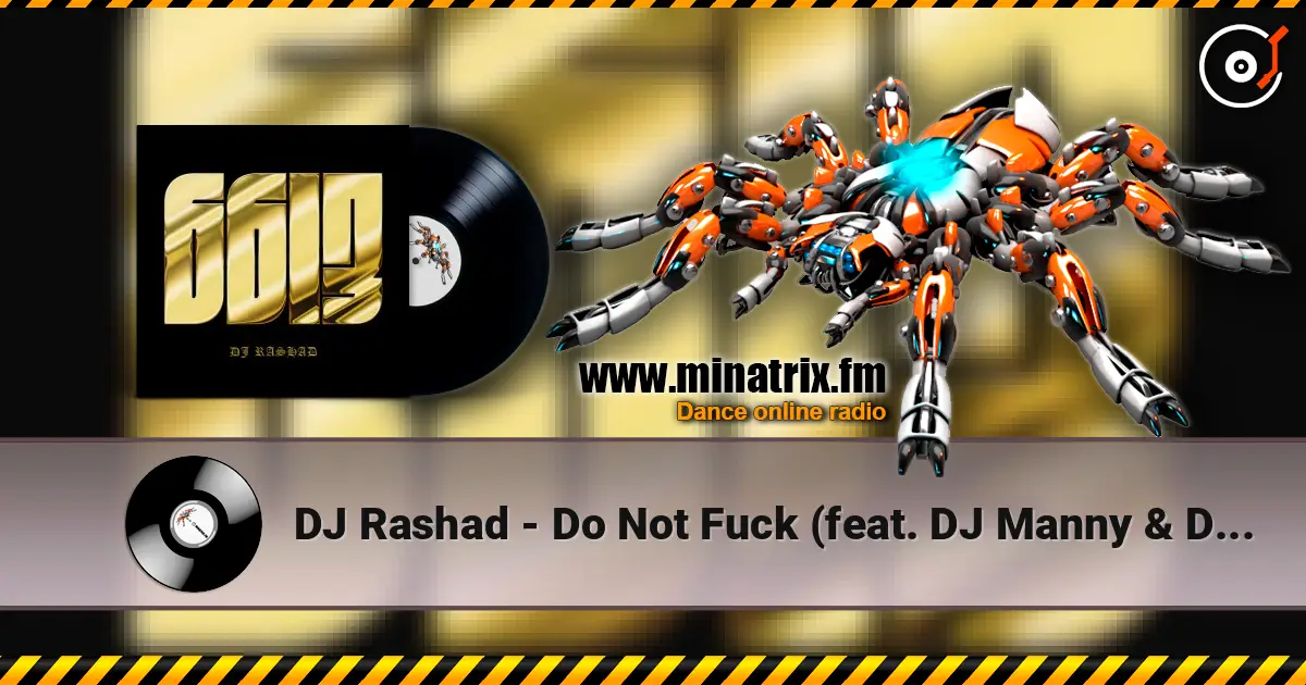 DJ Rashad - Do Not Fuck (feat. DJ Manny & DJ Spinn and Taso) слухати онлайн у високій якості | Minatrix.FM