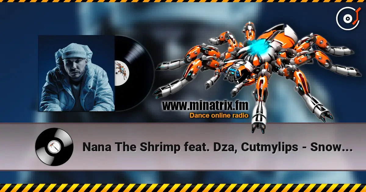 Nana The Shrimp feat. Dza, Cutmylips - Snowflake's Song ������� ���������