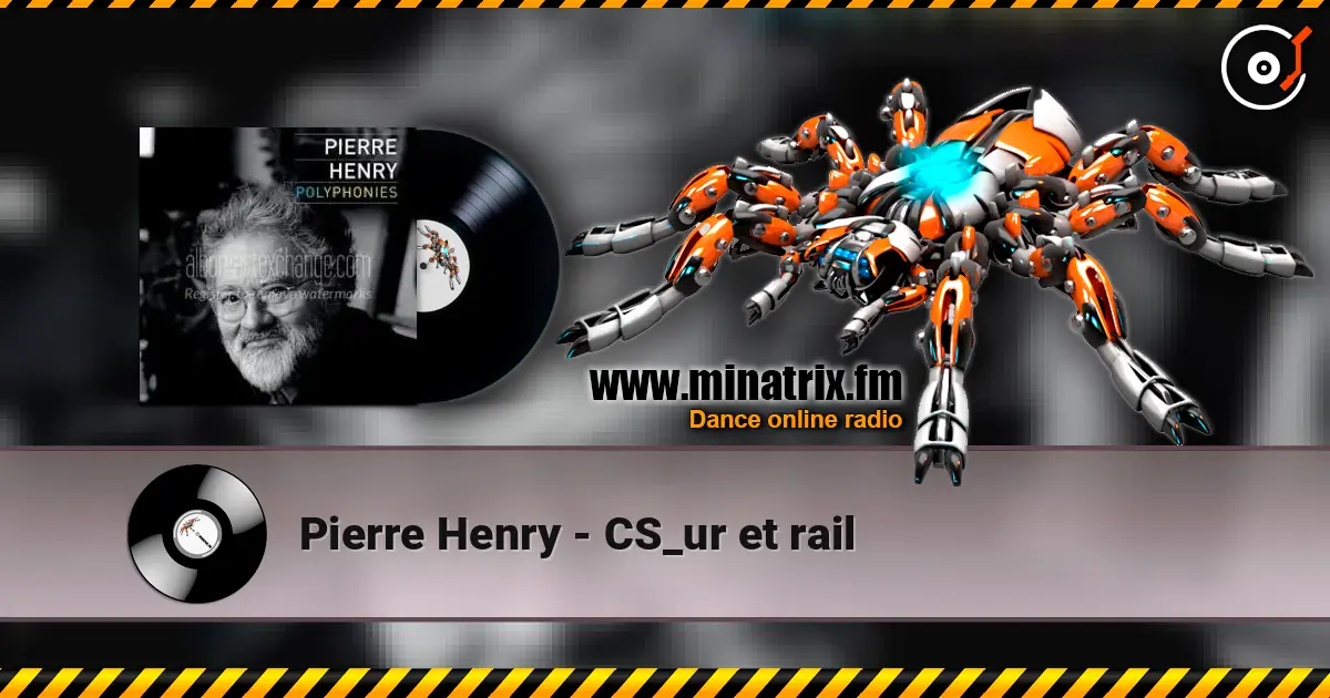 Pierre Henry - CS_ur et rail ������� ���������