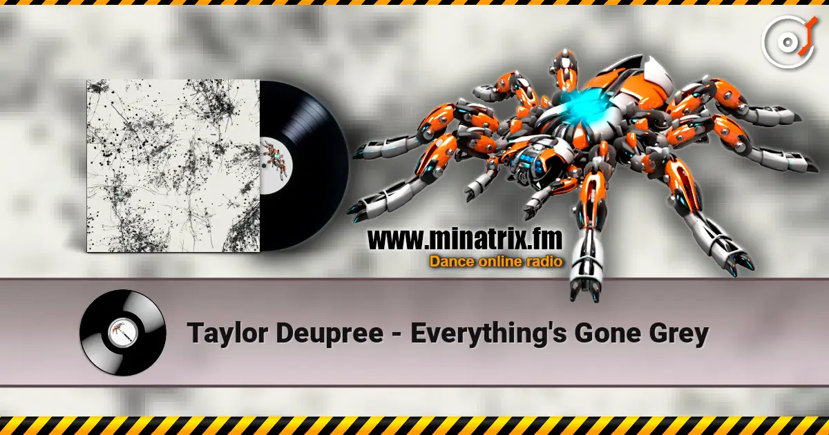 Taylor Deupree - Everything's Gone Grey ������� ���������