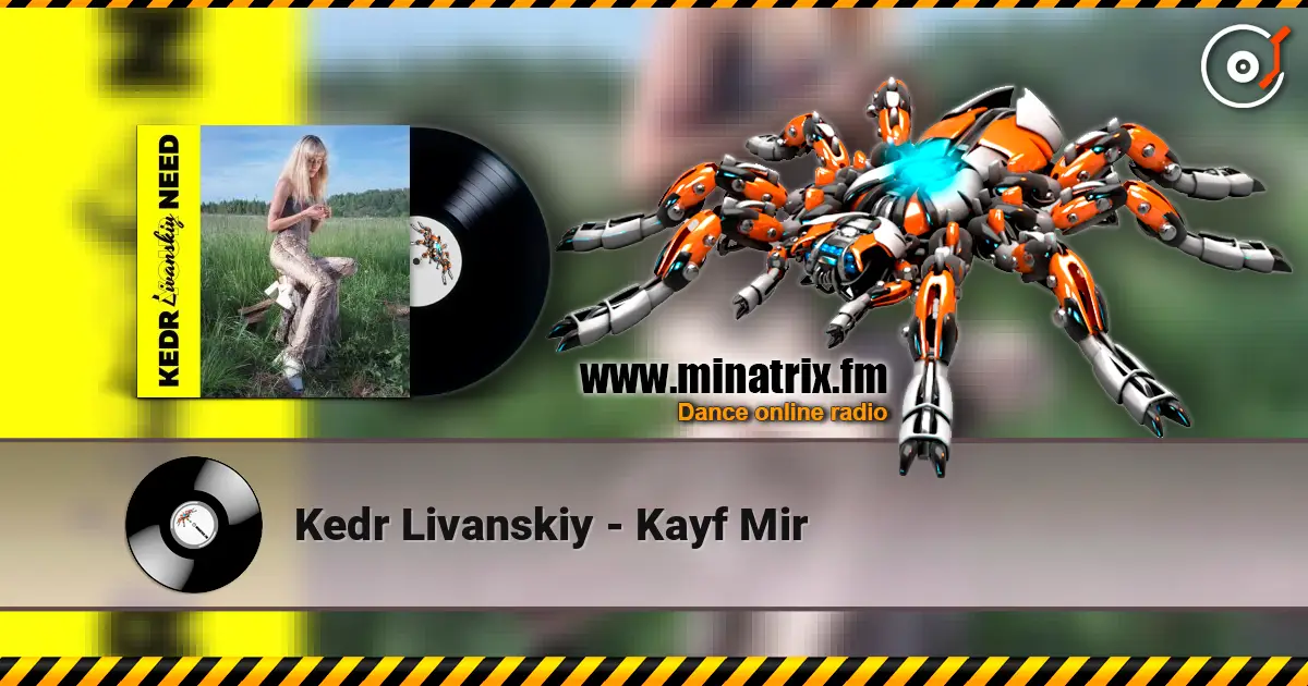 Kedr Livanskiy - Kayf Mir слухати онлайн у високій якості | Minatrix.FM