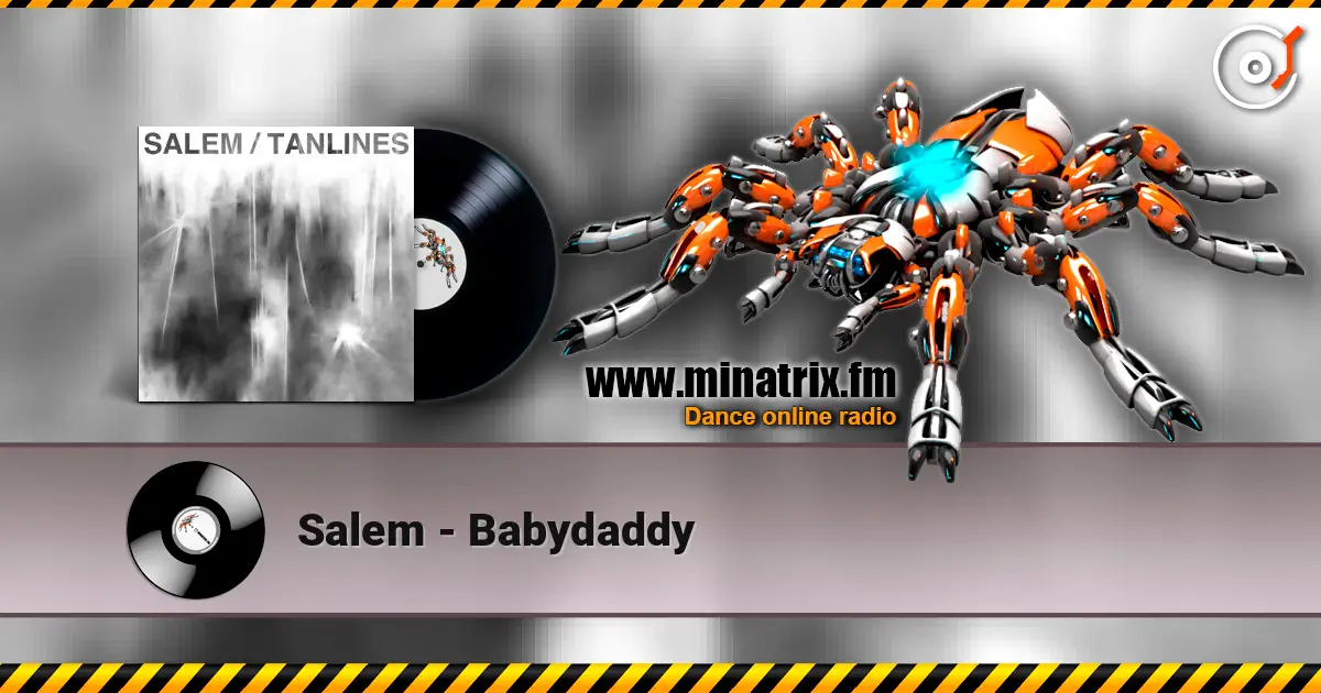 Salem - Babydaddy слухати онлайн у високій якості | Minatrix.FM