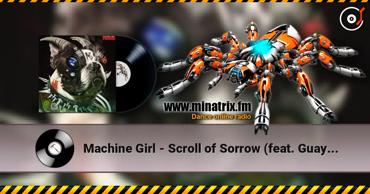Machine Girl - Scroll of Sorrow (feat. Guayaba) ������� ���������