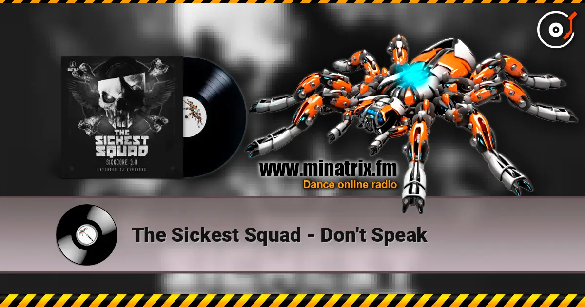 The Sickest Squad - Don't Speak ������� ���������