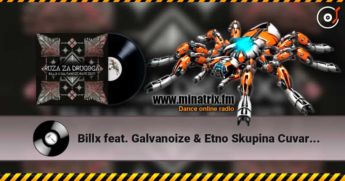 Billx feat. Galvanoize & Etno Skupina Cuvarice - Ruza Za Drugoga ������� ���������