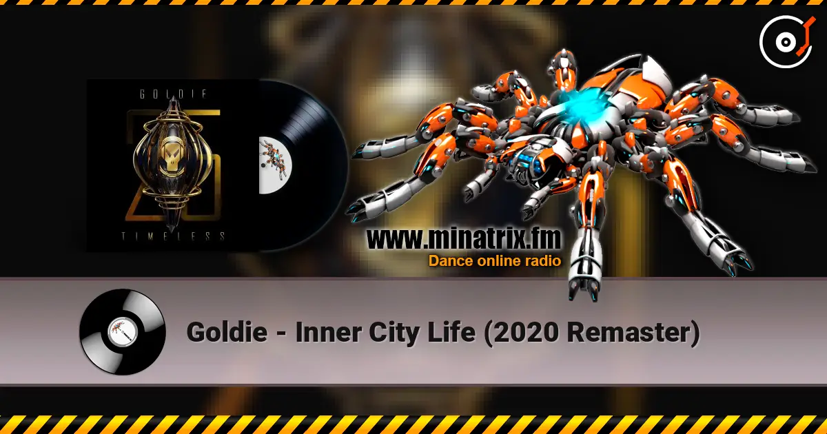 Goldie - Inner City Life (2020 Remaster) ������� ���������