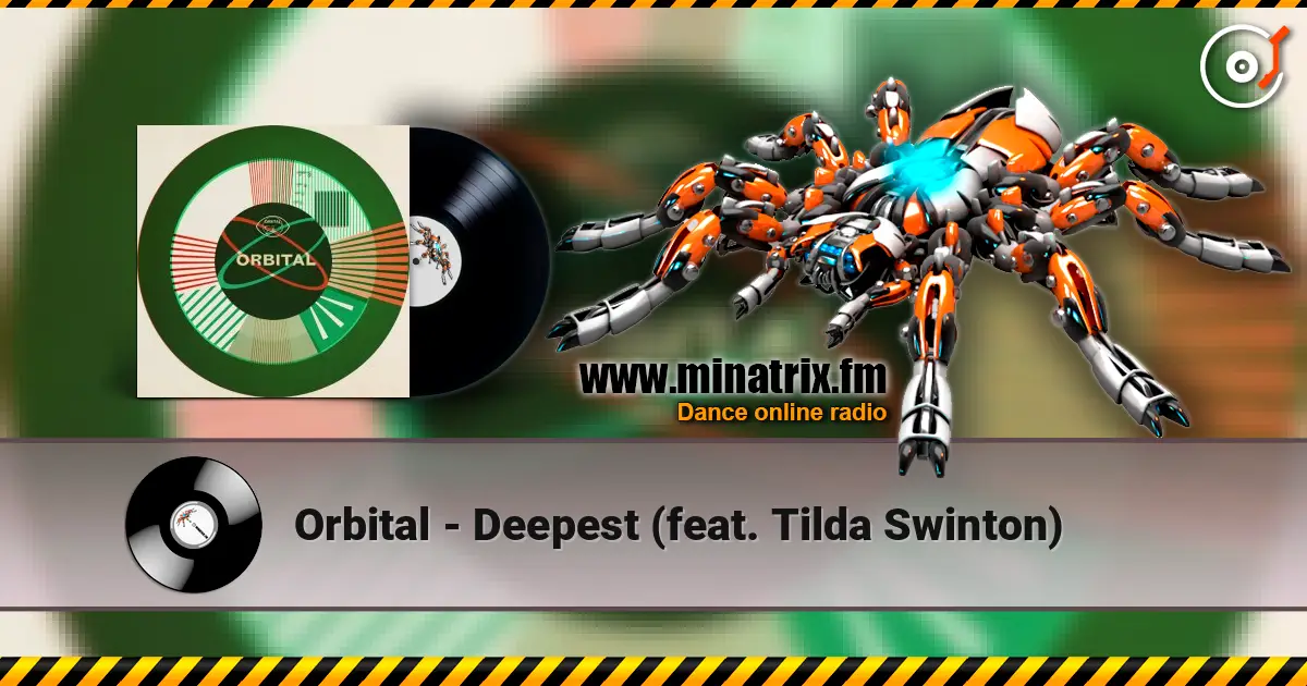 Orbital - Deepest (feat. Tilda Swinton) слухати онлайн у високій якості | Minatrix.FM