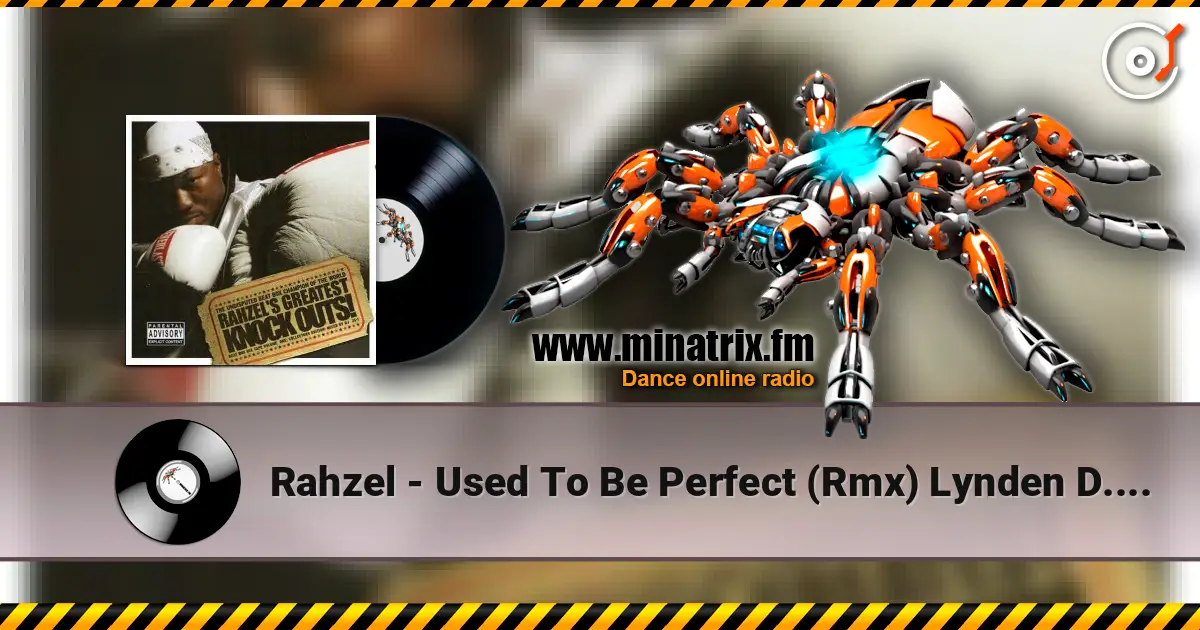 Rahzel - Used To Be Perfect (Rmx) Lynden D. Hall ������� ���������