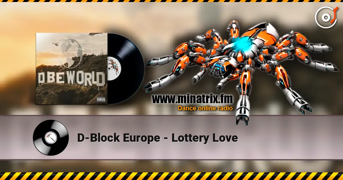 D-Block Europe - Lottery Love слухати онлайн у високій якості | Minatrix.FM