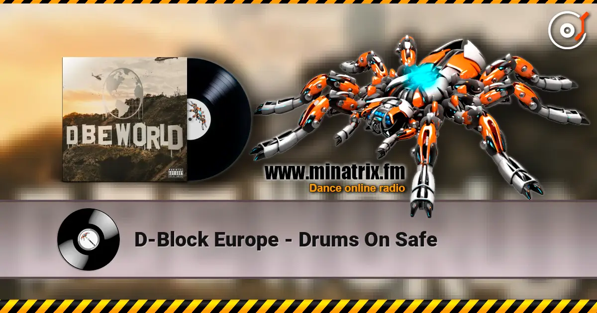 D-Block Europe - Drums On Safe ������� ���������