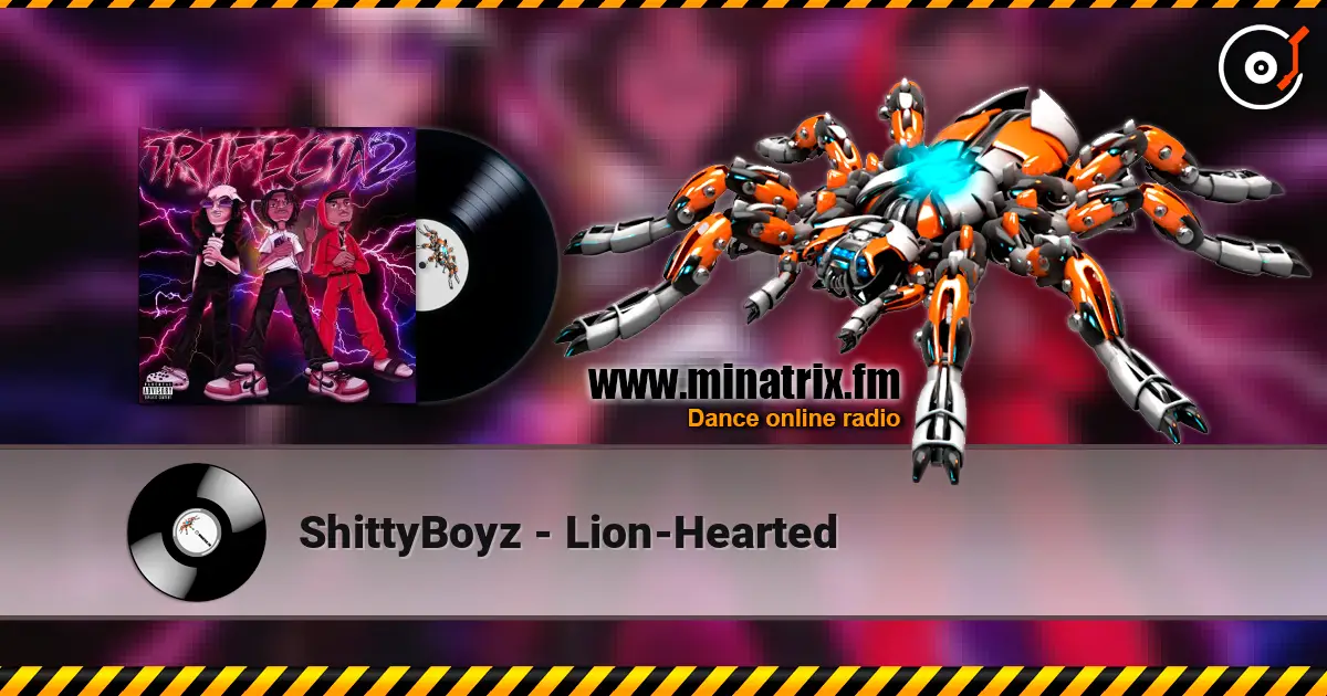 ShittyBoyz - Lion-Hearted слухати онлайн у високій якості | Minatrix.FM