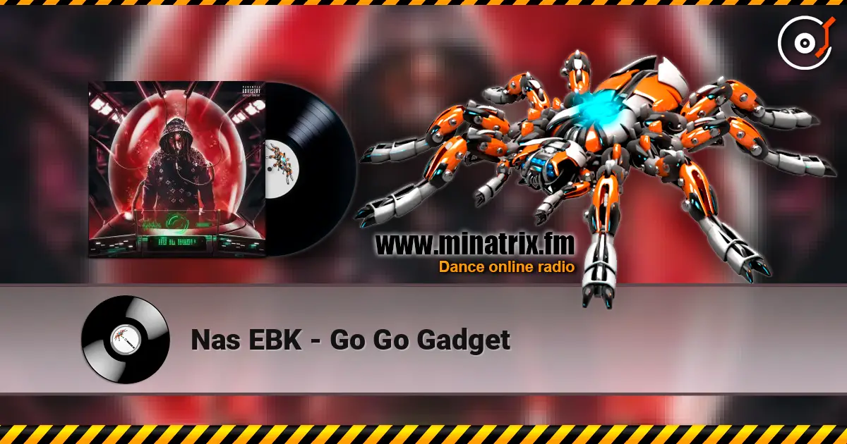 Nas EBK - Go Go Gadget ������� ���������
