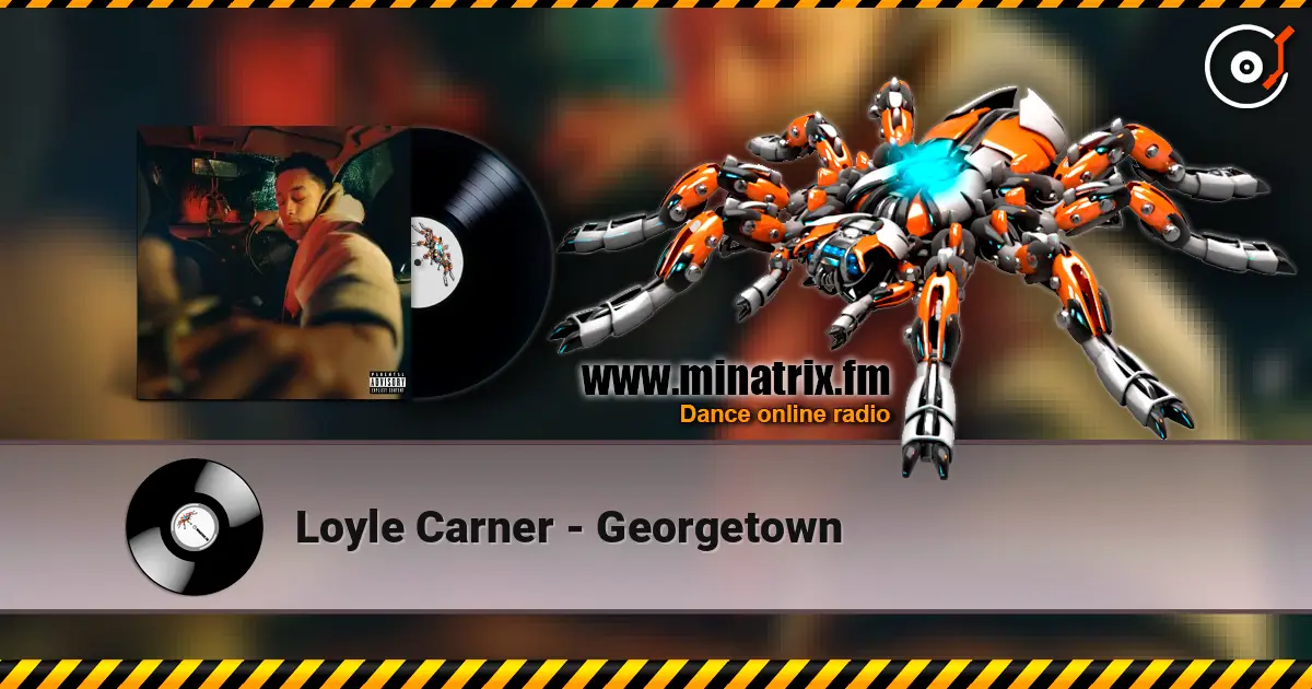 Loyle Carner - Georgetown слухати онлайн у високій якості | Minatrix.FM