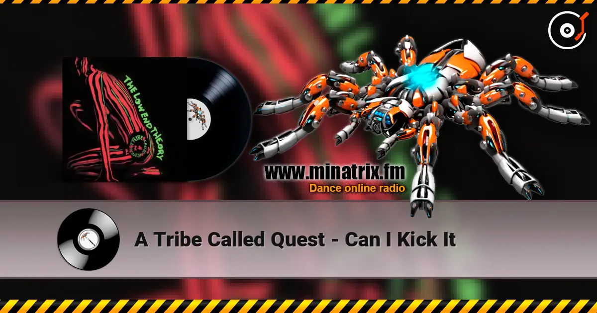 A Tribe Called Quest - Can I Kick It ������� ���������