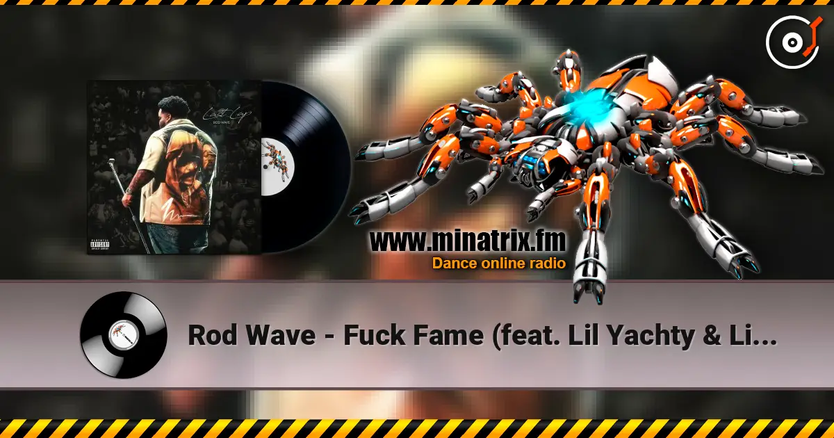 Rod Wave - Fuck Fame (feat. Lil Yachty & Lil Baby) слухати онлайн у високій якості | Minatrix.FM