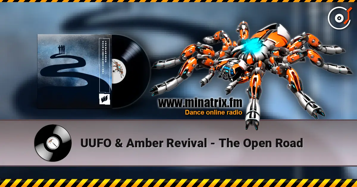 UUFO & Amber Revival - The Open Road слухати онлайн у високій якості | Minatrix.FM