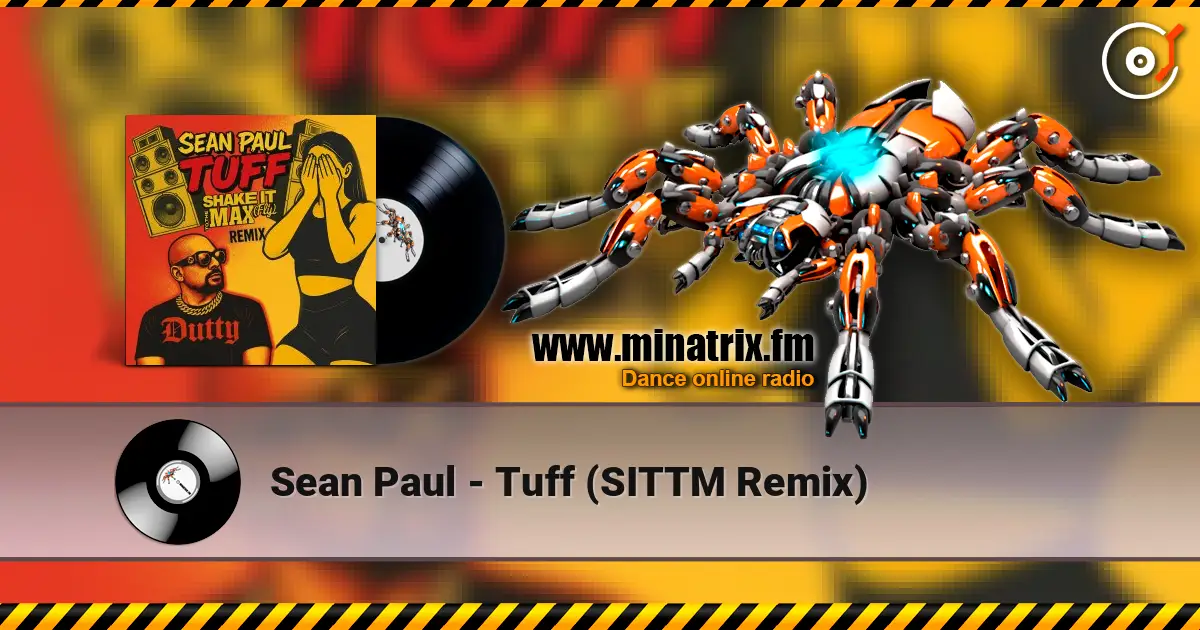 Sean Paul - Tuff (SITTM Remix) listen online in high quality | Minatrix.FM