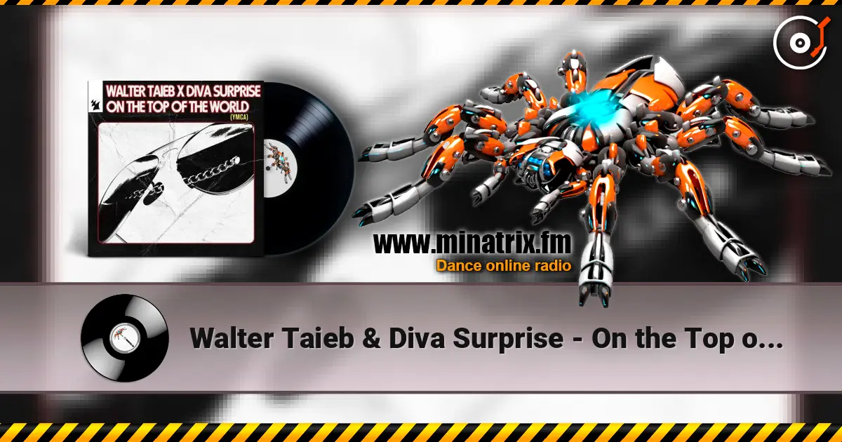 Walter Taieb & Diva Surprise - On the Top of the World (YMCA) слухати онлайн у високій якості | Minatrix.FM