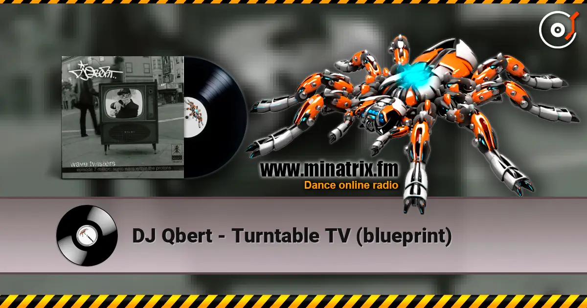 DJ Qbert - Turntable TV (blueprint) слухати онлайн у високій якості | Minatrix.FM