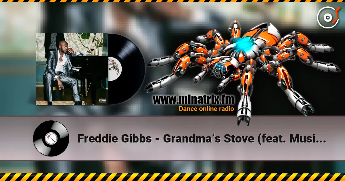 Freddie Gibbs - Grandma’s Stove (feat. Musiq Soulchild) слухати онлайн у високій якості | Minatrix.FM