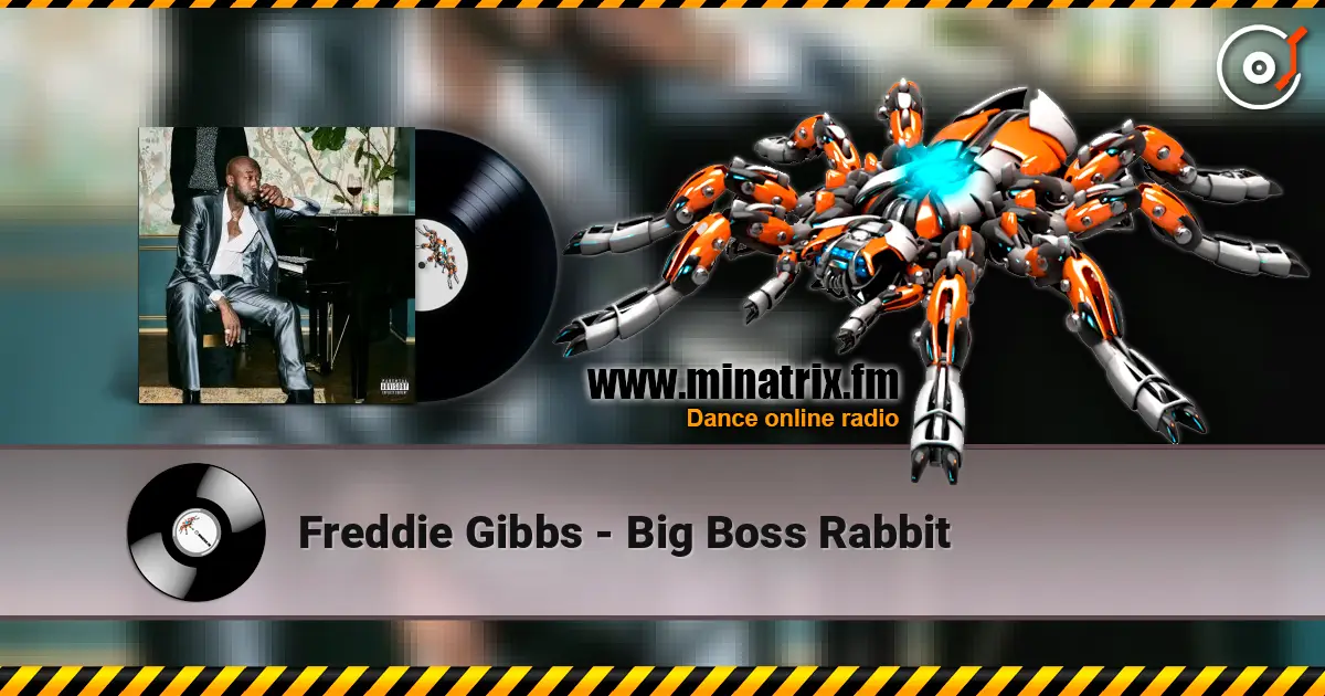Freddie Gibbs - Big Boss Rabbit ������� ���������