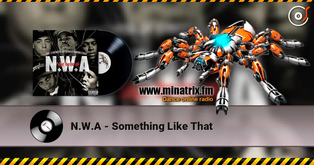 N.W.A - Something Like That ������� ���������