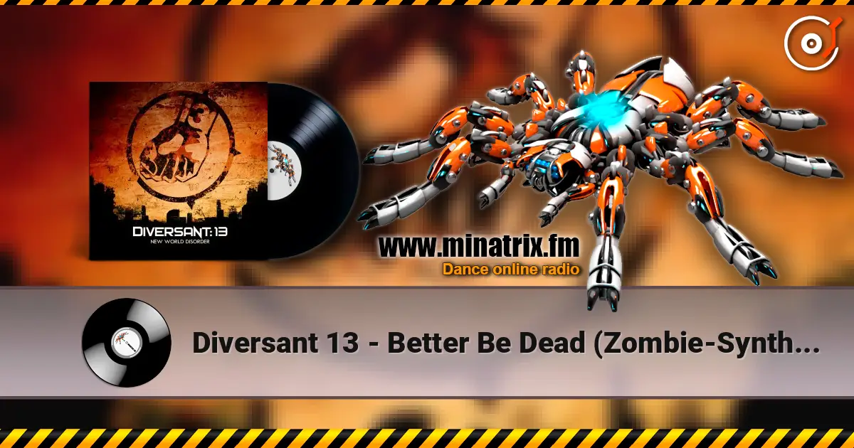 Diversant 13 - Better Be Dead (Zombie-Synth Version By Freaky Mind) ������� ���������