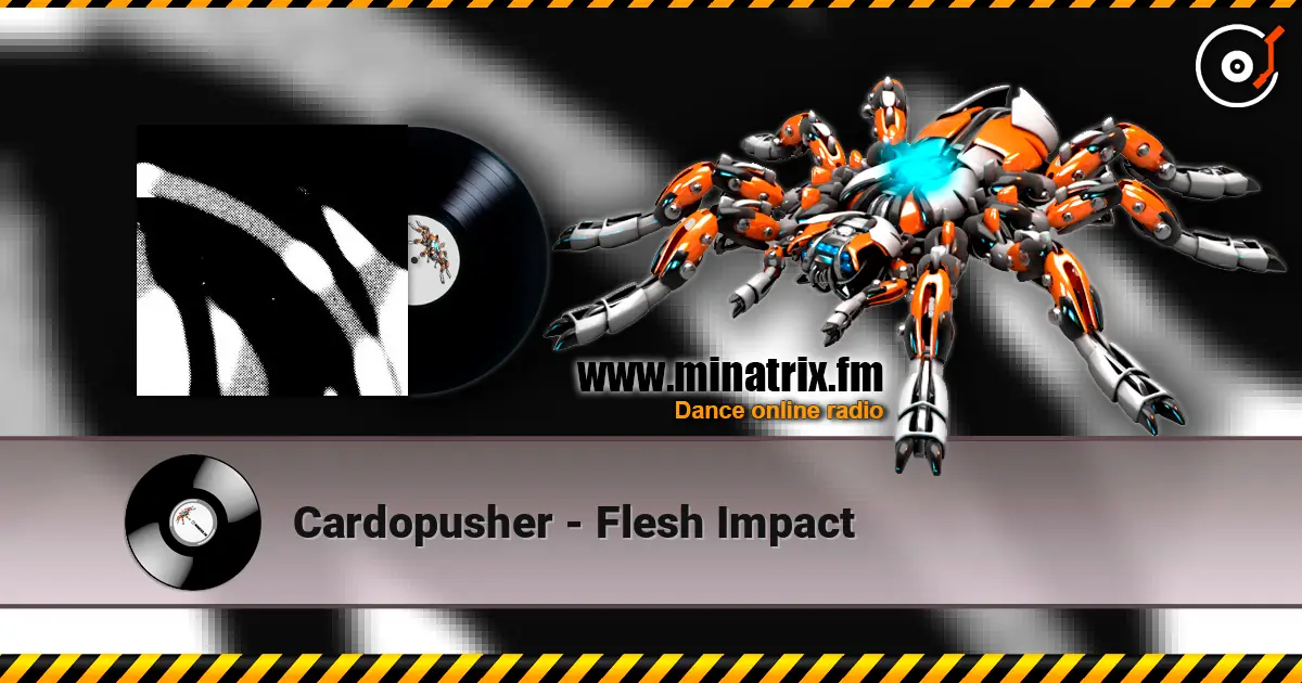 Cardopusher - Flesh Impact слухати онлайн у високій якості | Minatrix.FM