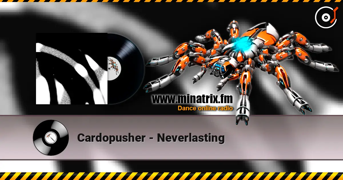 Cardopusher - Neverlasting слухати онлайн у високій якості | Minatrix.FM