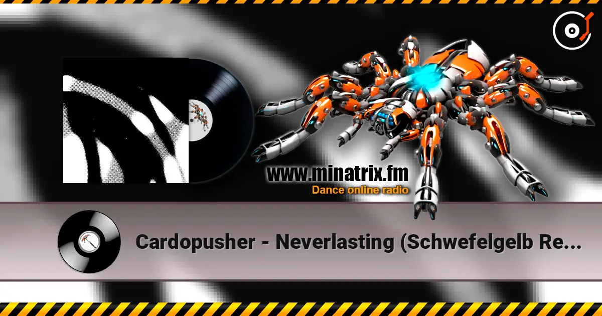 Cardopusher - Neverlasting (Schwefelgelb Remix) слухати онлайн у високій якості | Minatrix.FM