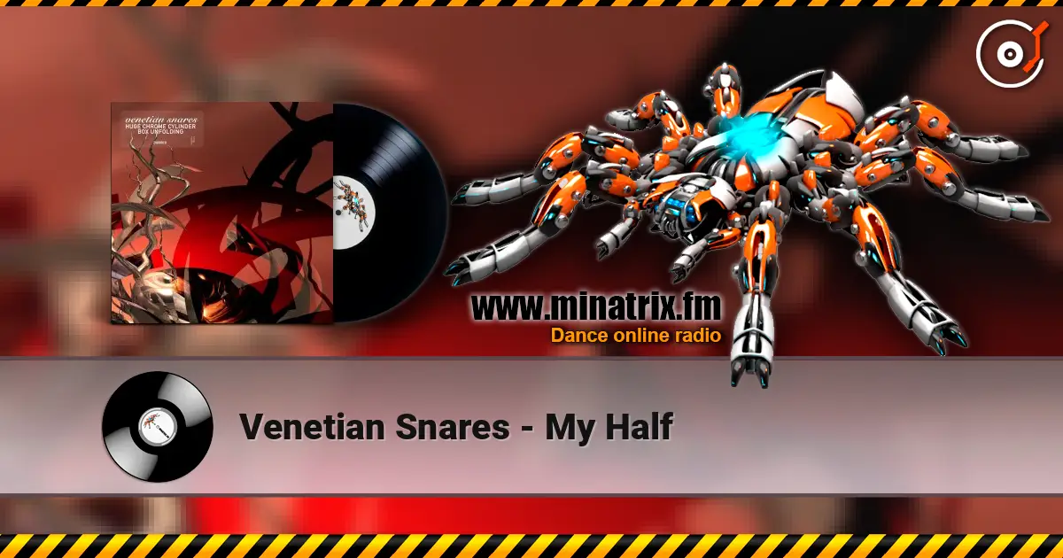 Venetian Snares - My Half слухати онлайн у високій якості | Minatrix.FM