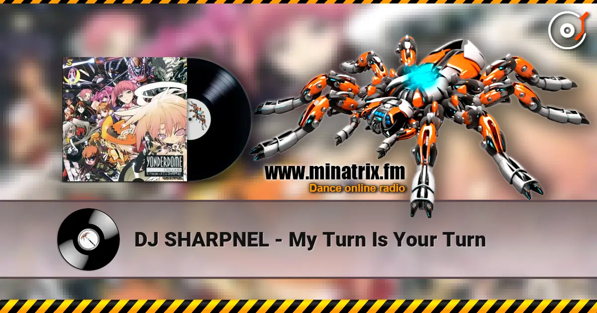 DJ SHARPNEL - My Turn Is Your Turn ������� ���������