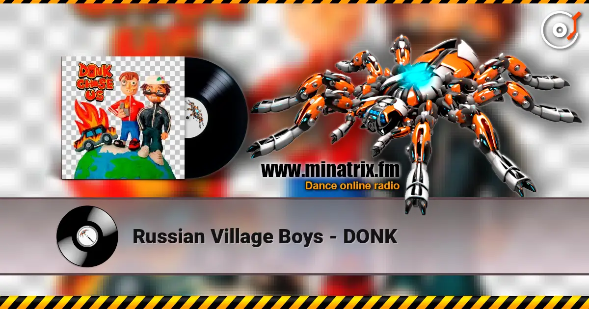 Russian Village Boys - DONK слухати онлайн у високій якості | Minatrix.FM
