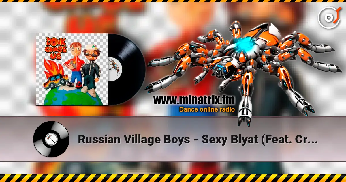 Russian Village Boys - Sexy Blyat (Feat. Crystal F) слухати онлайн у високій якості | Minatrix.FM