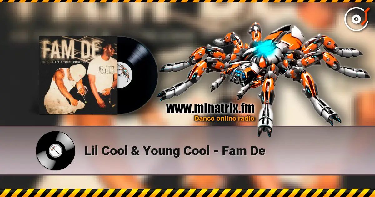 Lil Cool & Young Cool - Fam De слухати онлайн у високій якості | Minatrix.FM