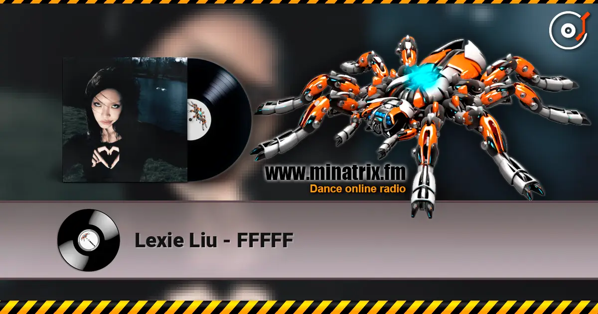 Lexie Liu - FFFFF слухати онлайн у високій якості | Minatrix.FM