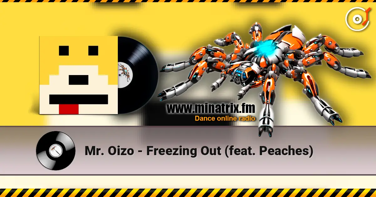 Mr. Oizo - Freezing Out (feat. Peaches) слухати онлайн у високій якості | Minatrix.FM