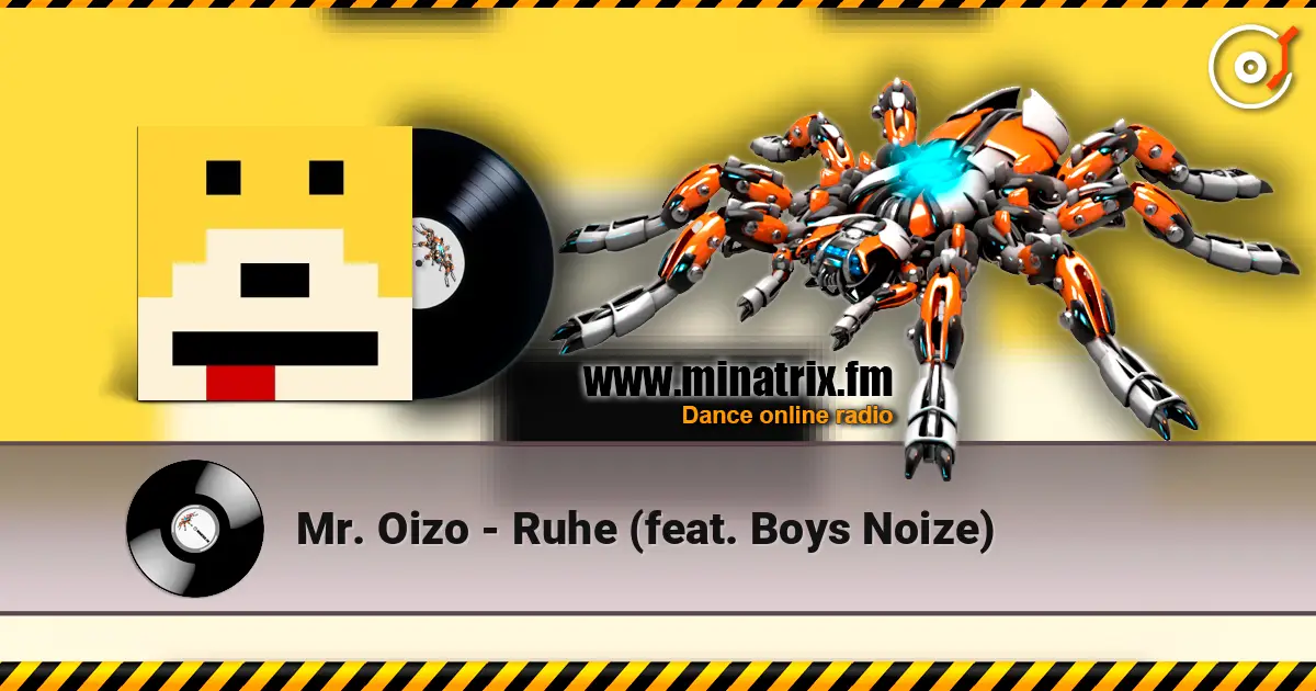 Mr. Oizo - Ruhe (feat. Boys Noize) слухати онлайн у високій якості | Minatrix.FM