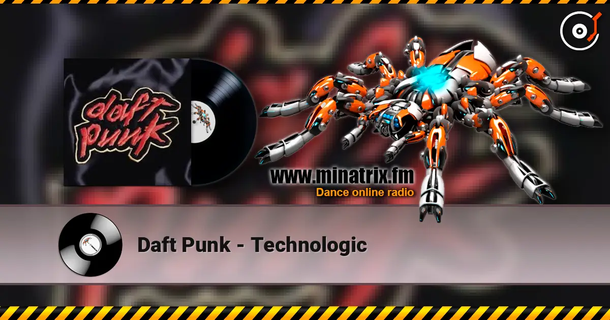 Daft Punk - Technologic слухати онлайн у високій якості | Minatrix.FM
